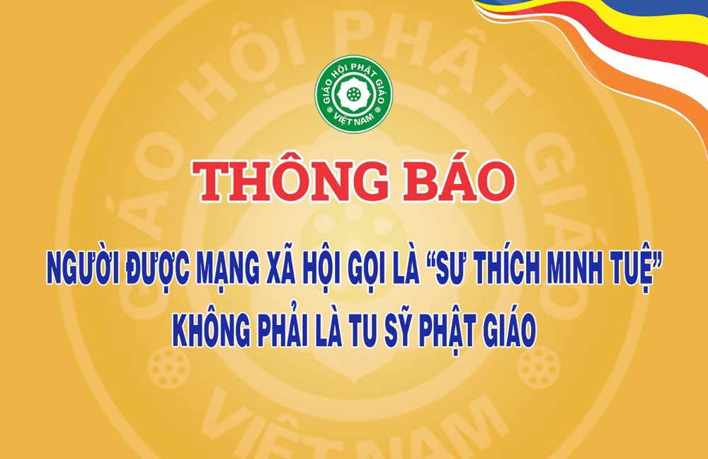 Trung ương GHPGVN thông báo “Sư Thích Minh Tuệ” không phải là tu sỹ Phật giáo